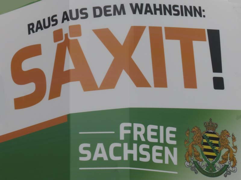 Freie Sachsen - Raus aus dem Wahnsinn SÄXIT!